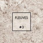 Fleuves - #3